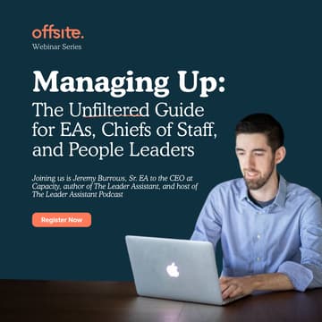 Cover Image for Webinar | Managing Up: The Unfiltered Guide for EAs, Chiefs of Staff, and People Leaders