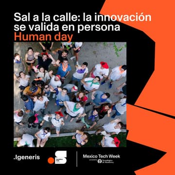 Cover Image for Sal a la calle: la innovación se valida en persona | Get Out There: Innovation Is Validated in the Real World