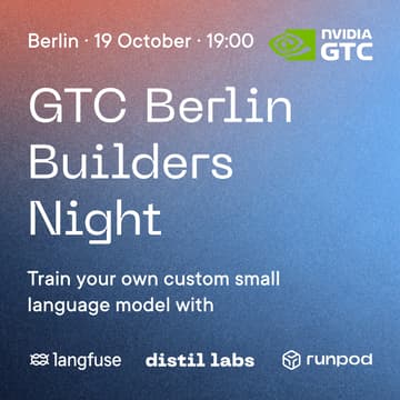 Cover Image for Builders Night: Post-train your own model with distil labs, Langfuse and Runpod