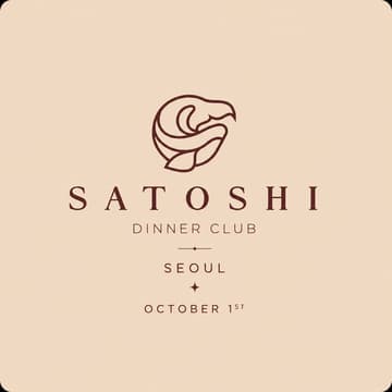Cover Image for Satoshi Dinner Club Seoul powered by Cryptic
