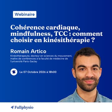 Cover Image for Cohérence cardiaque, mindfulness, TCC : comment choisir en kinésithérapie ?