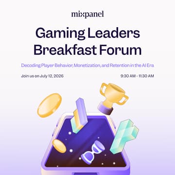 Cover Image for Mixpanel Gaming Leaders Breakfast Forum Tel Aviv 2026