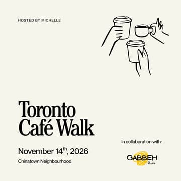 Cover Image for Toronto Café Walk x Gabbeh Studio [Chinatown Edition] ☕