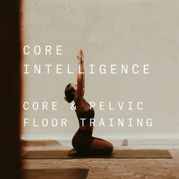 Cover Image for Core Intelligence - Core & Pelvic Floor Training