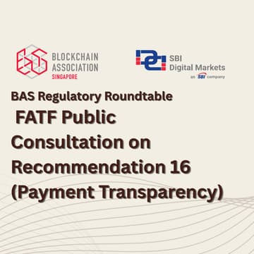 Cover Image for BAS Regulatory Roundtable - FATF Public Consultation on Recommendation 16 (Payment Transparency)