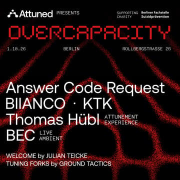 Cover Image for Attuned presents: OVERCAPACITY 001