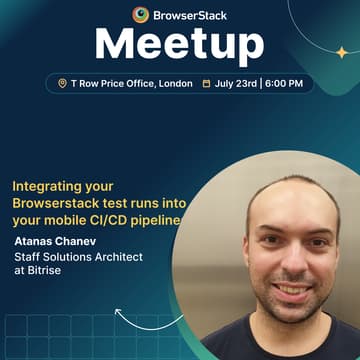 Cover Image for BrowserStack Meetup London: Scaling QA, Future-Proofing Testing