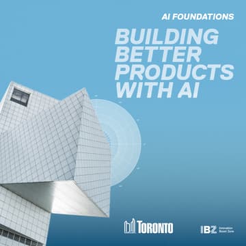Cover Image for AI Foundations | Building Better Products With AI