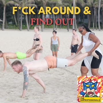 Cover Image for F*ck Around & Find Out