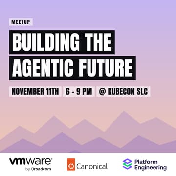 Cover Image for Platform Engineering Meetup (@ KubeCon): Building the agentic future