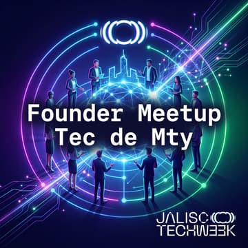 Cover Image for Founder Meetup by Tec de Mty