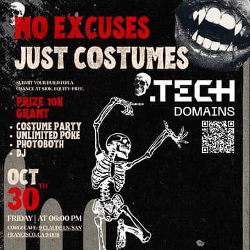 Cover Image for 🎃 No Excuses by .tech domains, Just Costumes: $10K Founder Party