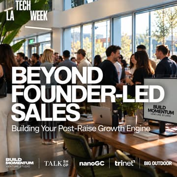 Cover Image for Beyond Founder-Led Sales #LATechWeek