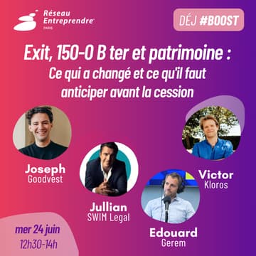 Cover Image for Table ronde "Exit, 150-0 B ter et patrimoine : ce qui a changé et ce qu'il faut anticiper avant la cession"