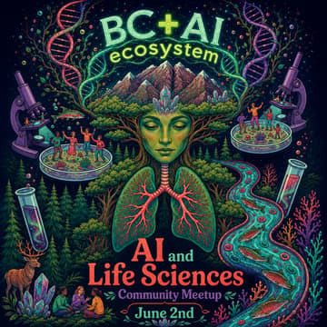 Cover Image for BC + AI Life Sciences Meetup