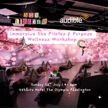 Cover Image for 26/07 - Immersive She Pilates & Purpose Wellness Workshop x Audible