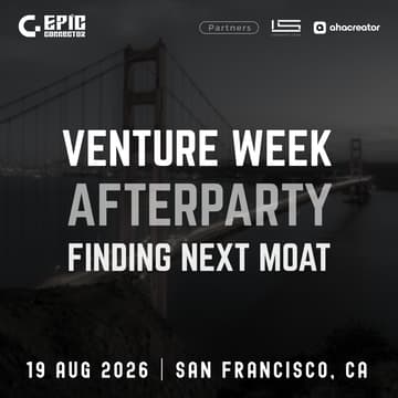 Cover Image for Venture Week Afterparty - Finding next Moat