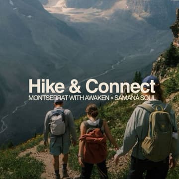 Cover Image for Hike & Connect — Montserrat with Awaken × Samanà Soul