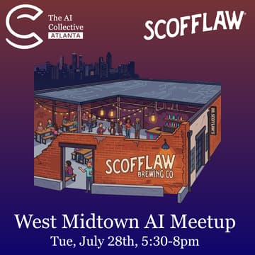 Cover Image for West Midtown AI Meetup (w/ The AI Collective)