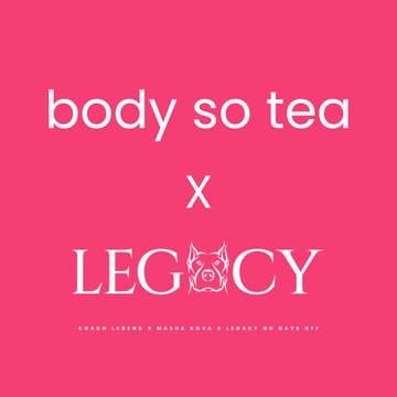 Cover Image for Body So Tea x Legacy No Days Off Fitness Experience