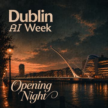Cover Image for Dublin AI Week: Opening Night