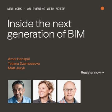 Cover Image for Inside the next generation of BIM - An evening with Motif in New York