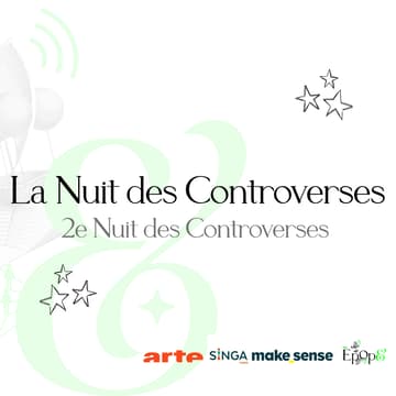 Cover Image for Atelier Epop& - Deuxième Nuit des Controverses : de la dispute à la discute à la Gaîté Lyrique