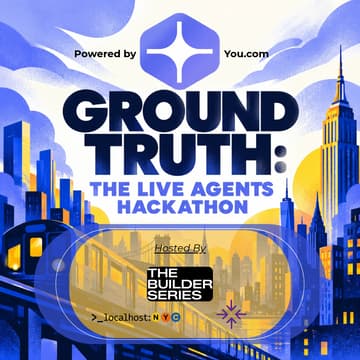 Cover Image for Ground Truth: The Live Agents Hackathon - powered by You.com | 500 USD Cash prize