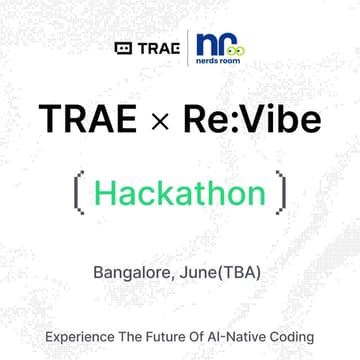 Cover Image for TRAE Re:Vibe <Hackathon> Bangalore