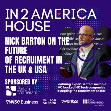 Cover Image for In2America House - Panel discussion on the Future of Recruitment in the UK and the USA with companies disrupting the space