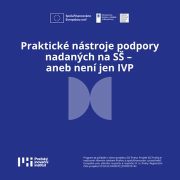 Cover Image for Praktické nástroje podpory nadaných na SŠ – aneb není jen IVP