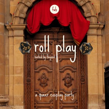 Cover Image for fwb play 🛕 roll play: a cosplay (play) party for queers