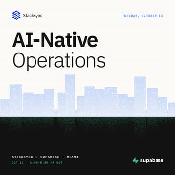 Cover Image for Stacksync x Supabase Miami: AI-Native Operations