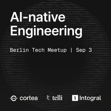 Cover Image for AI-Native Engineering - Berlin Tech Meetup