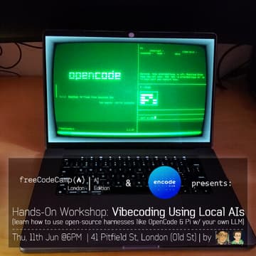 Cover Image for freeCodeCamp x Encode | AI - Workshop: Vibecoding Using Local AIs