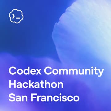Cover Image for Codex Community Hackathon - San Francisco