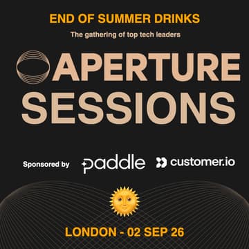 Cover Image for Aperture Sessions London, sponsored by Paddle & Customer.io