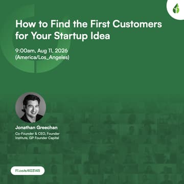 Cover Image for How to Find the First Customers for Your Startup Idea