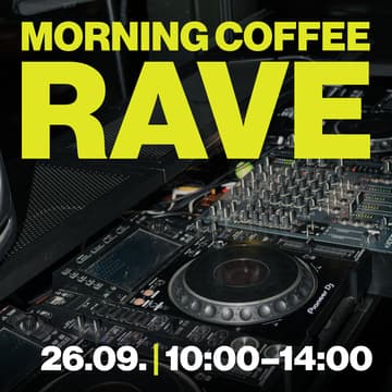 Cover Image for MORNING COFFEE RAVE