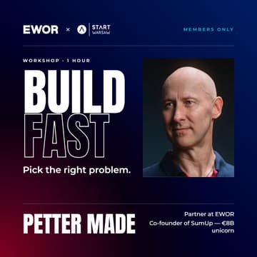 Cover Image for Workshop with Petter Made, Partner at EWOR & Co-Founder of SumUp (€8B Unicorn)