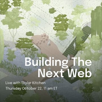 Cover Image for Building the Next Web w/ Skylar Kitchen