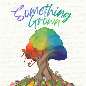 Cover Image for Something Grown: 8-week program showcase