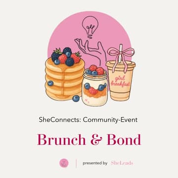Cover Image for SheConnects: SheLeads Community Event - Brunch&Bond (München)