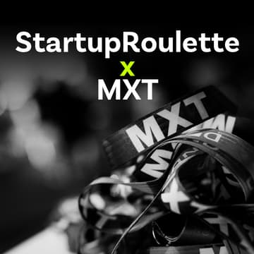 Cover Image for StartupRoulette x MXT: Speed Date Your Next Investor