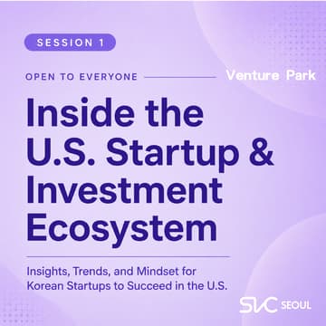 Cover Image for [Venture Park - CrossRoad(Workshop] 미국 스타트업 & 투자 생태계 인사이트