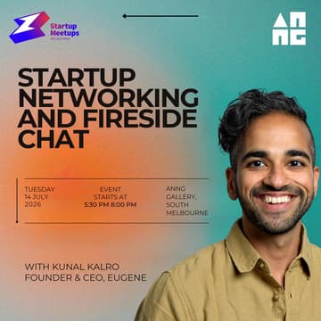 Cover Image for Startup Networking⚡& Fireside Chat w/ Kunal Kalro (Founder of Eugene