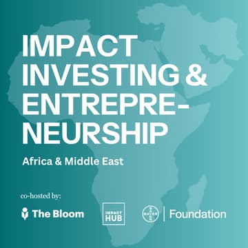 Cover Image for Impact Investing & Entrepreneurship in Africa & the Middle East