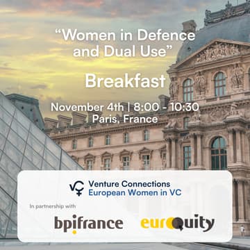 Cover Image for EWVC x Bpifrance Euroquity : Defence and Dual Use Breakfast | Women & Male Allies in VC