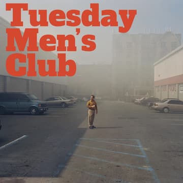 Cover Image for Tuesday Men's Club @ The Wende // Session 42