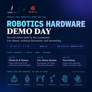 Cover Image for Robotics Hardware Demo Day: Junfan Labs × Abaka AI. Mountain View 10/24 | Junfan Labs #35